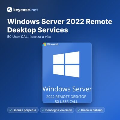 Microsoft Windows Server 2022 Remote Desktop Services – 50 User CAL, licenza a vita – KeyEase